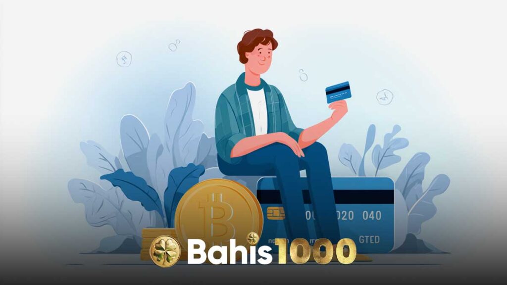 Bahis1000 kredi kartı yatırım